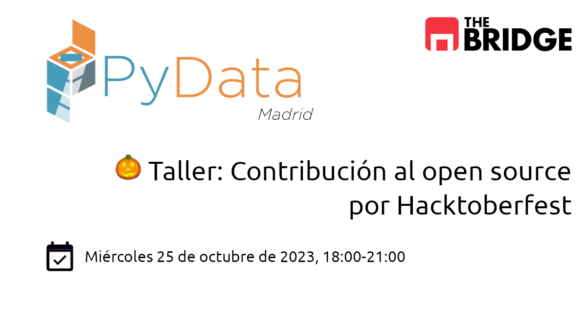 PyData Madrid - Taller: Contribución al open source por Hacktoberfest